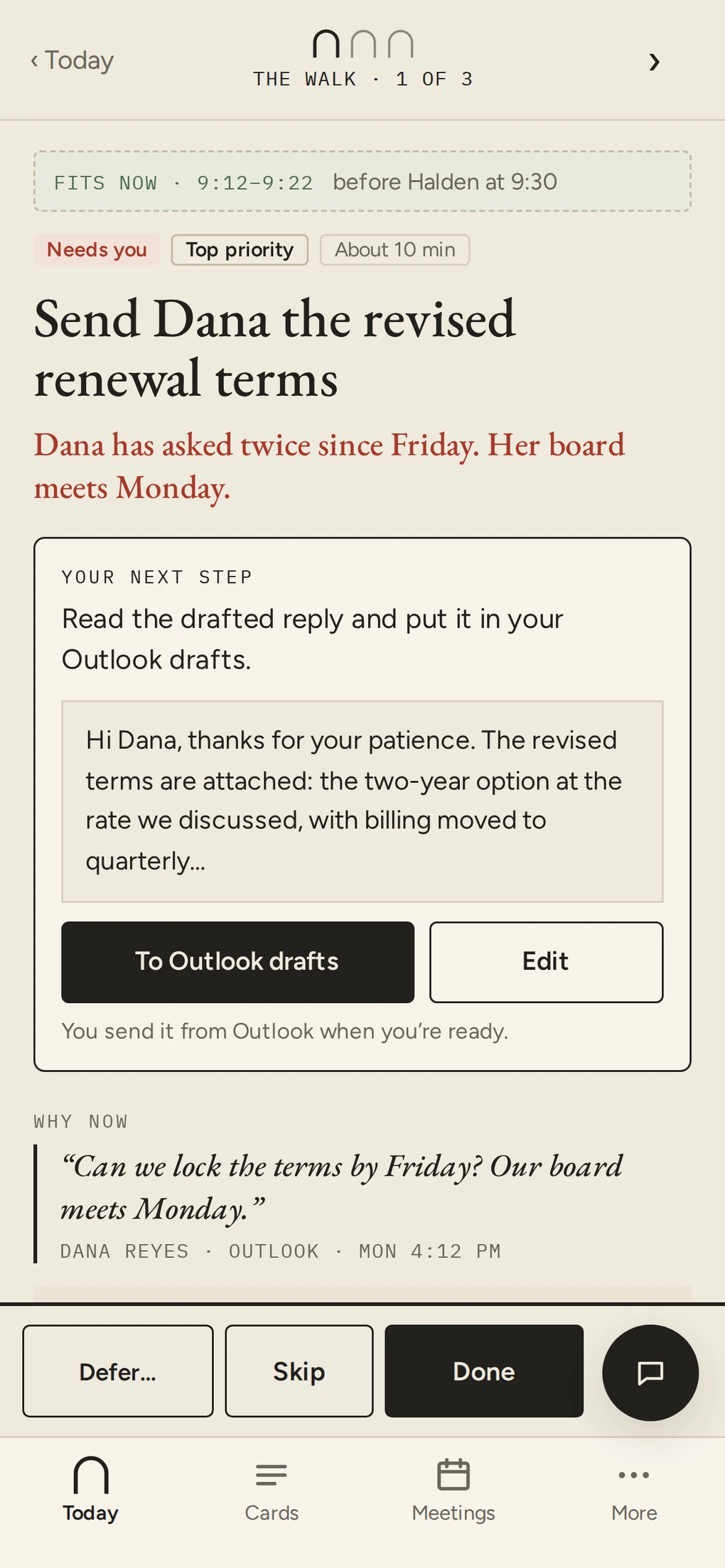 Cloister: Send Dana the revised renewal terms. Dana has asked twice since Friday. A drafted reply, ready to put in Outlook drafts, and the message that made it urgent.
